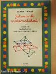 Játsszunk matematikát! 2.
