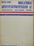 Hollandiai könyvtártörténelem 1. (dedikált példány)