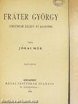 Fráter György I-V.