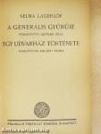 A generális gyűrűje/Egy udvarház története