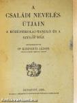 A családi nevelés útjain