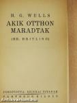 Akik otthon maradtak