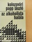 Az alkoholista halála (dedikált példány)