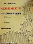 Gépelemek III.