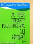 A női testkultúra új útjai