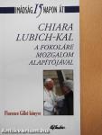 Imádság 15 napon át Chiara Lubich-kal a Fokoláre mozgalom alapítójával