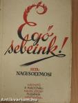 Égő sebeink!