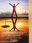 Istennek elege lett belőlünk
