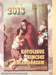 Katolikus Kincses Kalendárium 2016