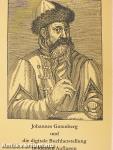 Johannes Gutenberg und die digitale Buchherstellung in kleinen Auflagen