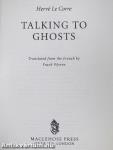Talking to Ghosts