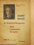 A Gellérthegyen/Életeim/A bujdosó királyfi/Mai jegyzetek