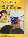 Das Kugeltier und die Ferienkinder