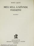Meg kell a szívnek hasadni