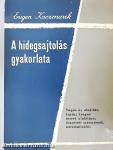 A hidegsajtolás gyakorlata