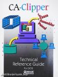 CA-Clipper - Technical Reference Guide for DOS