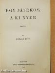 Egy játékos, a ki nyer