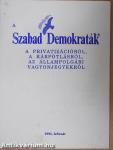A Szabad Demokraták a privatizációról, a kárpótlásról, az állampolgári vagyonjegyekről