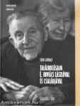 Találkozásaim É. Kovács Lászlóval és családjával