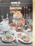 Ünnepeink - ételeink
