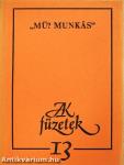 "Mű? Munkás"