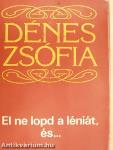El ne lopd a léniát, és...