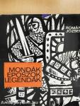 Mondák, eposzok, legendák