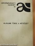 Képzőművészeti világhét '81 - Világunk tükre a művészet
