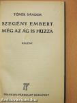 Szegény embert még az ág is húzza I-II.