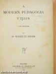 A modern pedagógia útjain