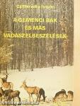 A gemenci bak és más vadászelbeszélések