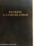 Bankjog a gyakorlatban