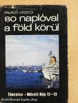 80 naplóval a Föld körül