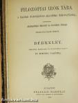 Franciaország klasszikus filozófusai a XIX. században/Három párbeszéd Hylas és Philonous közt/Értekezés a látásnak egy uj elméletéről
