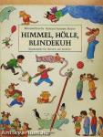 Himmel, Hölle, Blindekuh
