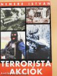 Terrorista akciók I.