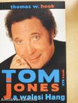 Tom Jones a walesi Hang