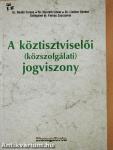 A köztisztviselői (közszolgálati) jogviszony