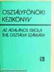 Osztályfőnöki kézikönyv az általános iskola 5-8. osztálya számára