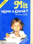 Mit egyen a gyerek?