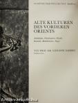 Alte Kulturen des Vorderen Orients