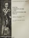 Frühchristliche und Byzantinische Welt