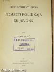 Gróf Széchenyi István nemzeti politikája és jövőnk