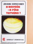 A bolygók - a Föld testvérei?