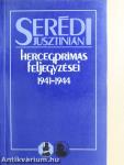 Serédi Jusztinián hercegprímás feljegyzései 1941-1944