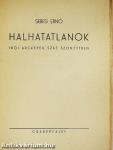 Halhatatlanok