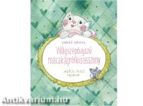 Világszépbajszú Macskagrófkisasszony