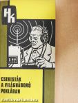 Csekisták a világháború poklában