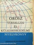 Orosz társalgási és külkereskedelmi nyelvkönyv
