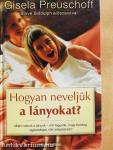 Hogyan neveljük a lányokat?